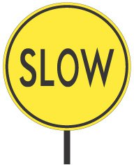 What should you do when a worker on the road in front of you is holding this sign?